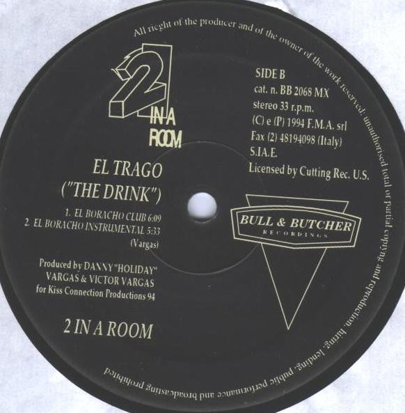 2 In A Room : El Trago ("The Drink") (12")