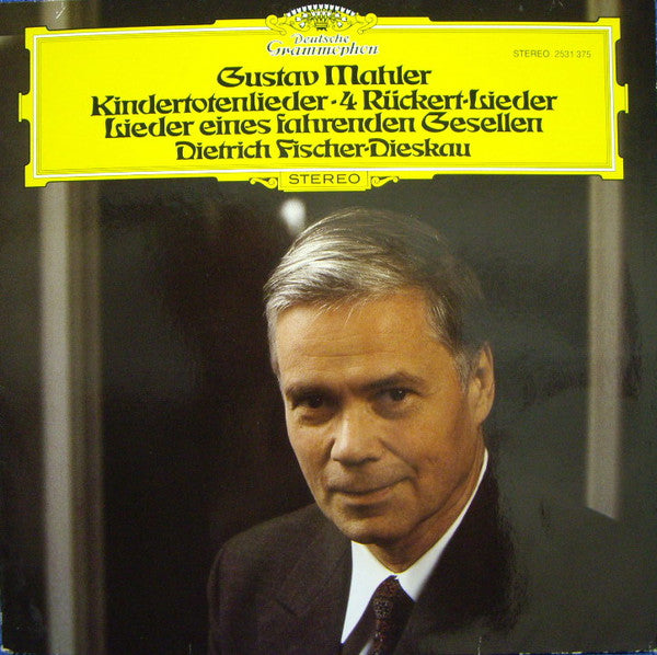 Gustav Mahler, Dietrich Fischer-Dieskau : Kindertotenlieder • 4 Rückert-Lieder • Lieder Eines Fahrenden Gesellen (LP, Comp)