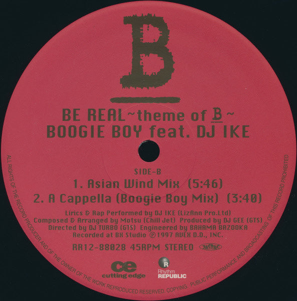 Boogie Boy (6) Feat. DJ Ike (5) : Be Real ~Theme Of B~ (12", Single)