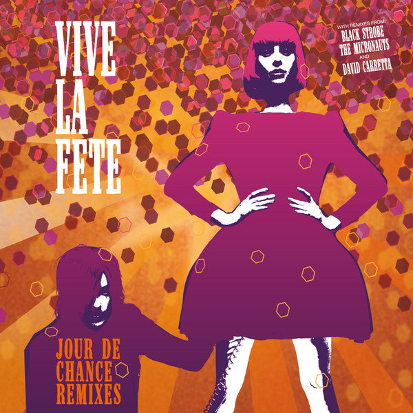 Vive La Fête! : Jour De Chance Remixes (12")