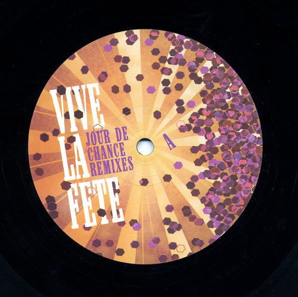 Vive La Fête! : Jour De Chance Remixes (12")