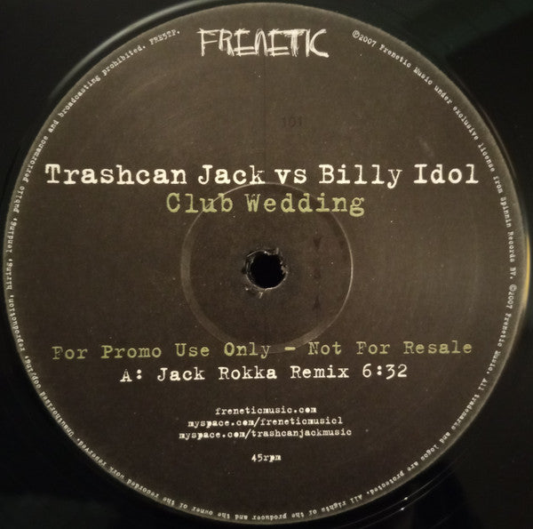 Trashcan Jack vs. Billy Idol : Club Wedding (12", Promo)