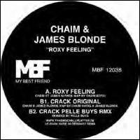 Chaim & James Blonde (2) : Roxy Feeling (12")