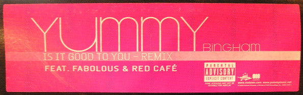 Elizabeth "Yummy" Bingham Feat. Fabolous & Red Cafe : Is It Good To You (Remix) (12", Promo)