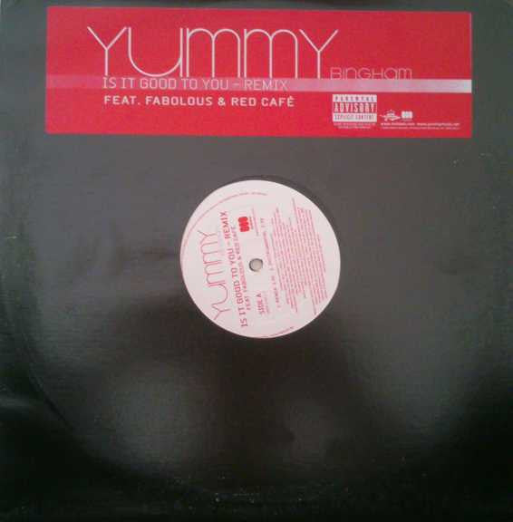 Elizabeth "Yummy" Bingham Feat. Fabolous & Red Cafe : Is It Good To You (Remix) (12", Promo)