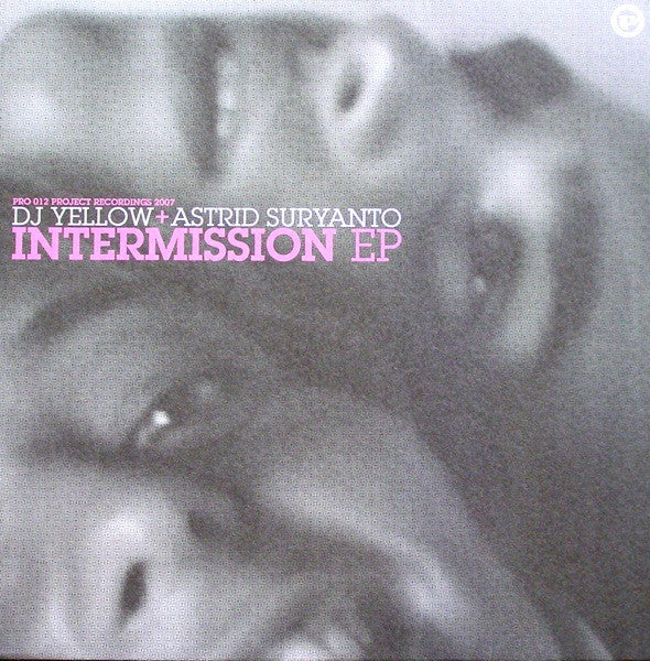 DJ Yellow + Astrid Suryanto : Intermission EP (12", EP)