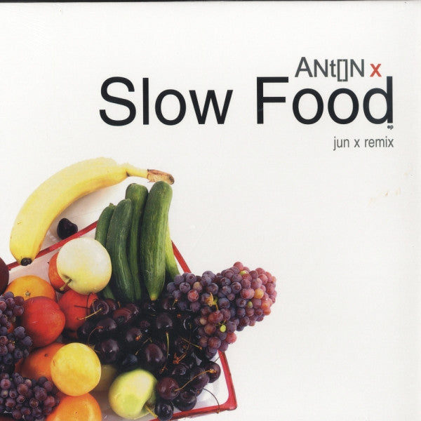 Anton X : Slow Food ep (12", EP)