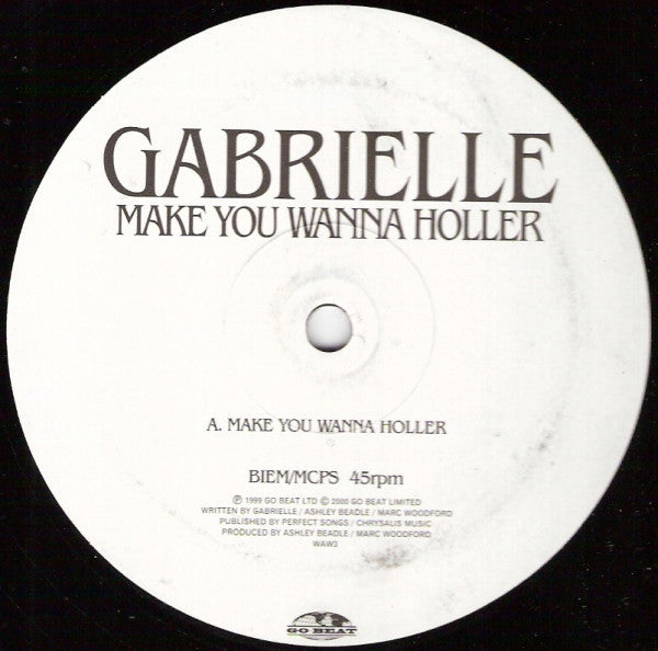 Gabrielle : Make You Wanna Holler (12")