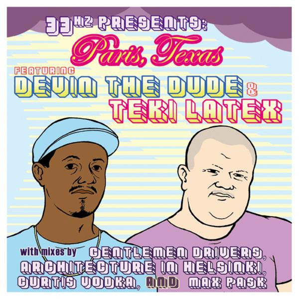 33hz Featuring Devin The Dude & Tekilatex : Paris, Texas (12")