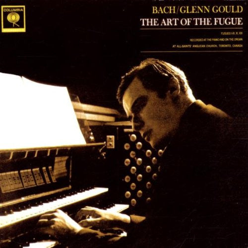 JOhann Sebastian Bach / Glenn Gould : The Art Of The Fugue, Volume 1 (First Half) Fugues 1-9 (LP, Album)