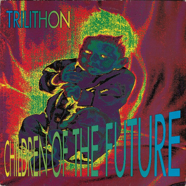 Trilithon : Children Of The Future (12")