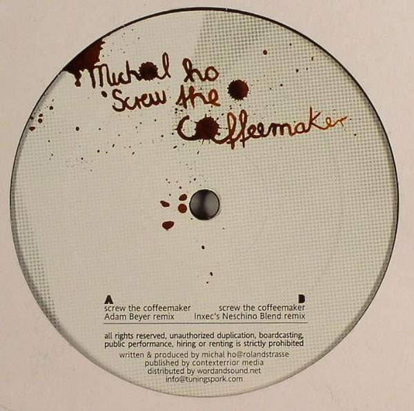 Michal Ho : Screw The Coffeemaker (12")