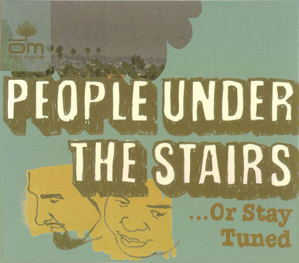 People Under The Stairs : ...Or Stay Tuned (CD, Album)