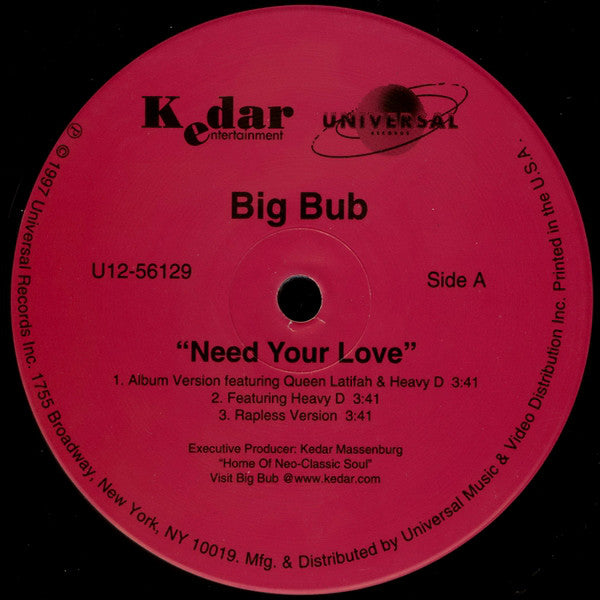 Big Bub : Need Your Love (12")