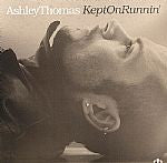 Ashley Thomas : Kept On Runnin' (12", EP)