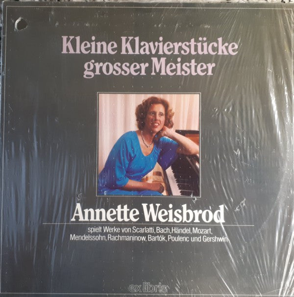 Annette Weisbrod : Kleine Klavierstücke Grosser Meister (LP)