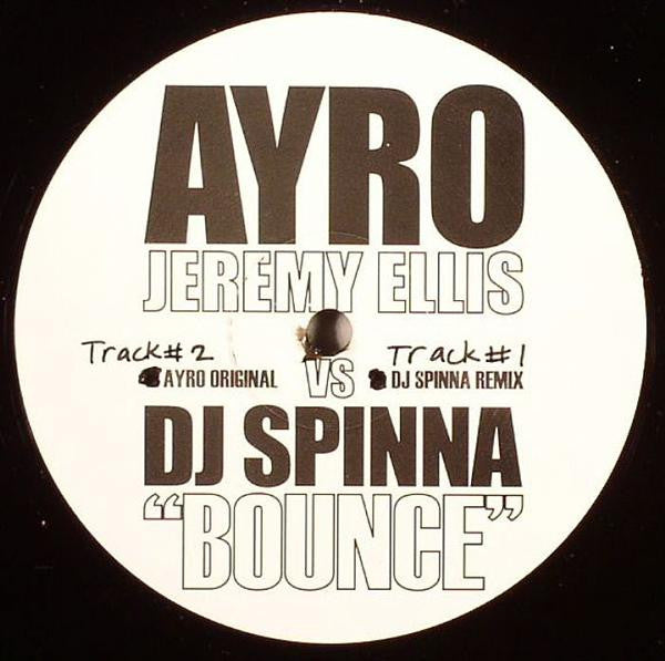 Ayro vs DJ Spinna : Bounce (12", S/Sided, Ltd, Promo)