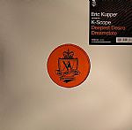 Eric Kupper Presents K-Scope (2) : Deepest Desire / Dreamstate (12")