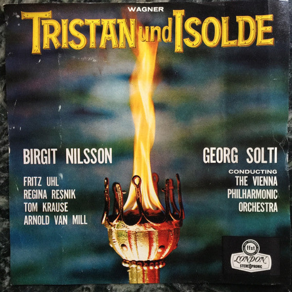 Richard Wagner, Birgit Nilsson, Georg Solti Conducting Wiener Philharmoniker, Fritz Uhl, Regina Resnik, Tom Krause, Arnold van Mill : Tristan Und Isolde (3xReel, 4tr Stereo, 7" Reel, Album)