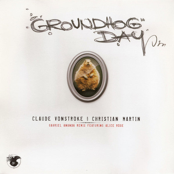 Claude VonStroke & Christian Martin (3) : Groundhog Day (12")