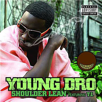 Young Dro : Shoulder Lean / Gangsta (12")