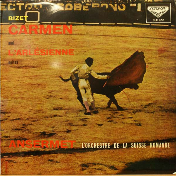 Georges Bizet, Ernest Ansermet, L'Orchestre De La Suisse Romande : Carmen And L'Arlesienne Suites (LP, RE)