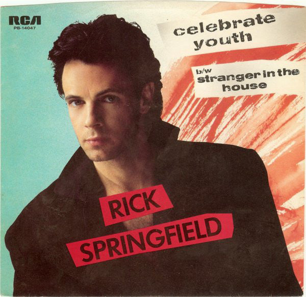 Rick Springfield : Celebrate Youth (7", Single, Styrene, Ind)