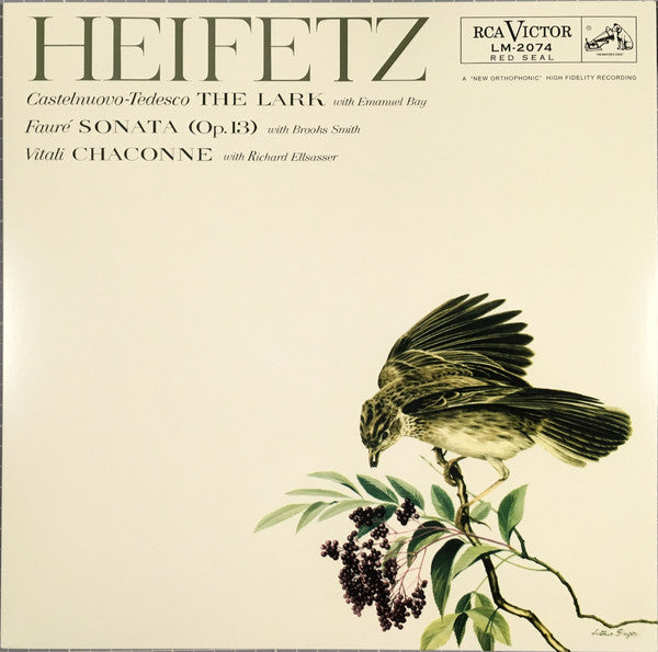 Jascha Heifetz / Mario Castelnuovo Tedesco / Gabriel Fauré / Tomaso Antonio Vitali : The Lark / Sonata (Op.13) / Chaconne (LP, Mono, RE, RM, 180)