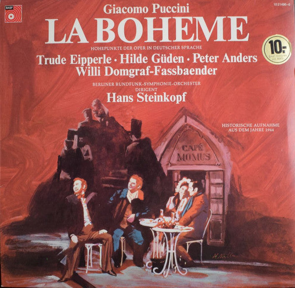 Giacomo Puccini - Trude Eipperle ·  Hilde Güden ·  Peter Anders (2), Willy Domgraf-Faßbaender, Rundfunk-Sinfonieorchester Berlin Dirigent Hanns Steinkopf : La Boheme  Höhepunkte Der Oper In Deutscher Sprache (LP, Album, Comp, Mono)