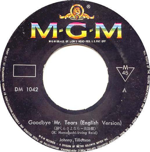 Johnny Tillotson : Goodbye Mr. Tears (涙くんさよなら) (7", Single, Mono)