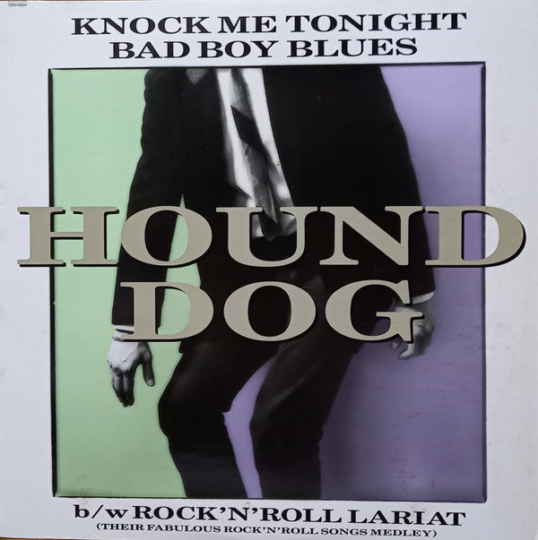 Hound Dog (2) : Knock Me Tonight / Bad Boy Blues (12", Maxi)