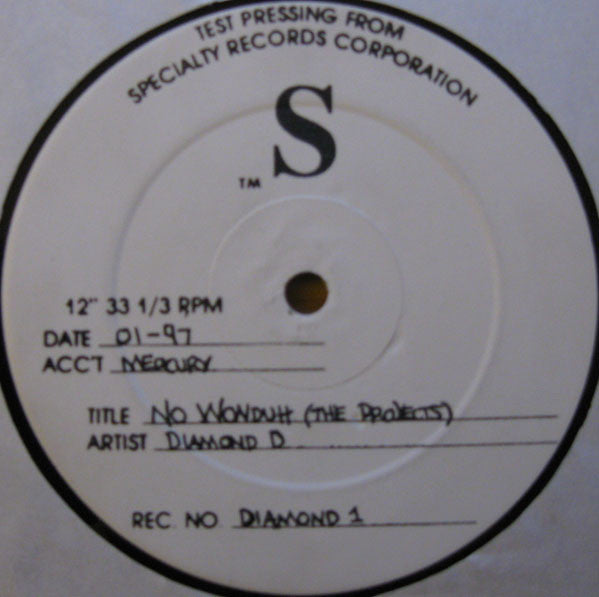 Diamond D : No Wonduh (The Projects) (12", S/Sided, TP, Unofficial)