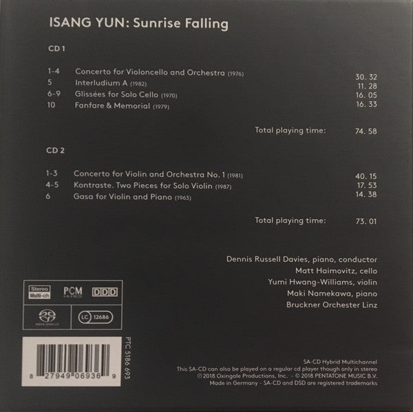 Isang Yun - Dennis Russell Davies, Matt Haimovitz, Yumi Hwang Williams, Maki Namekawa, Bruckner Orchestra Linz : Sunrise Falling (Box + 2xSACD, Hybrid, Multichannel, Album)