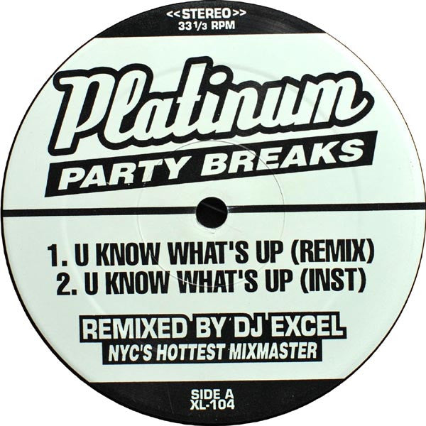 DJ Excel (5) : U Know What's Up / Like A Champion (12")