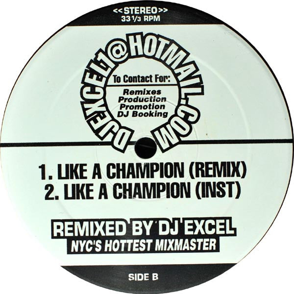 DJ Excel (5) : U Know What's Up / Like A Champion (12")