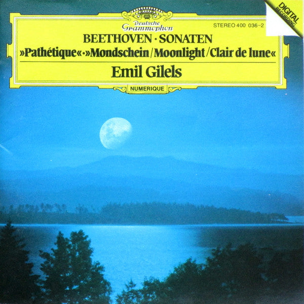 Ludwig van Beethoven – Emil Gilels : Sonaten: »Pathétique« • »Mondschein / Moonlight / Clair De Lune« (CD, Album, RE)