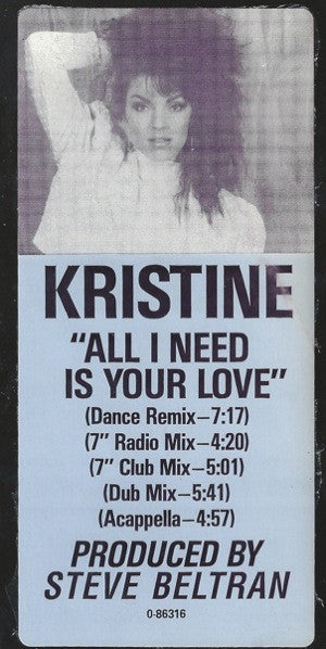 Kristine W : All I Need Is Your Love (12")