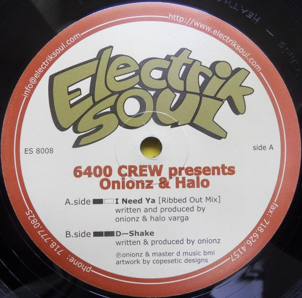 6400 Crew Presents Onionz & Halo : I Need Ya (12")