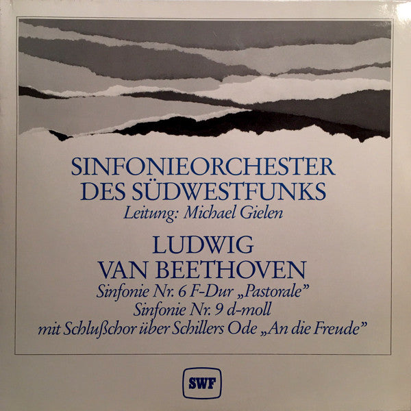 Ludwig van Beethoven, Michael Gielen, Sinfonieorchester Des Südwestfunks : Sinfonie Nr. 6 F-Dur "Pastorale, Sinfonie Nr. 9 d-moll mit Schlußchor über Schillers Ode "An die Freude" (2xLP, Album, Promo)