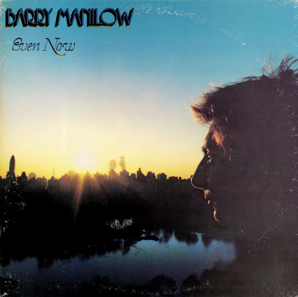 Barry Manilow : Even Now (LP, Album, RE)