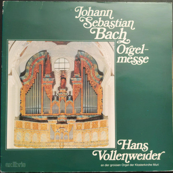 Johann Sebastian Bach, Hans Vollenweider : Orgelmesse (2xLP)