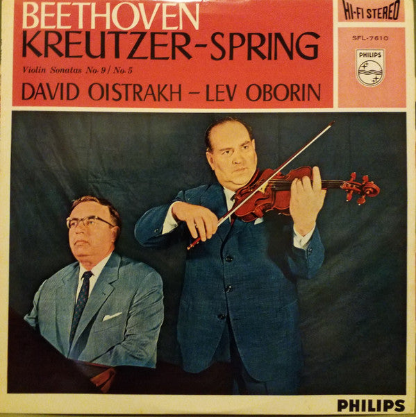 Ludwig van Beethoven, David Oistrach - Lev Oborin : Kreutzer - Spring (Violin Sonatas No. 9 / No. 5) (LP)