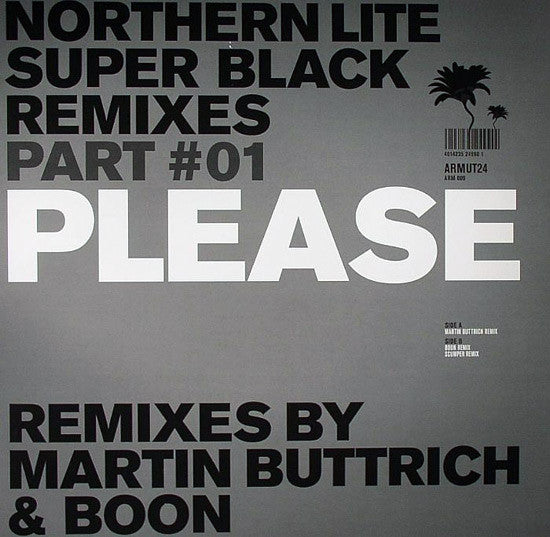 Northern Lite : Please (Super Black Remixes Part #01) (12")