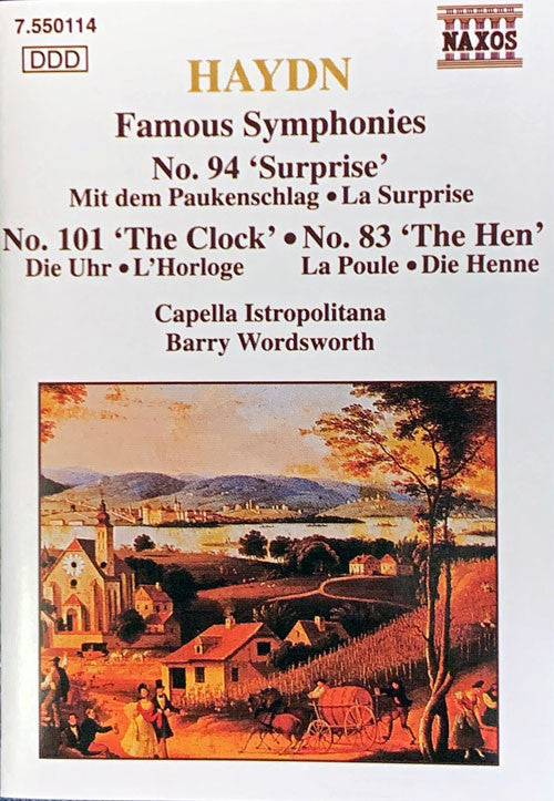 Joseph Haydn, Capella Istropolitana, Barry Wordsworth : Famous Symphonies, Vol 2: No. 94 'Surprise' • No. 101 'The Clock' • No. 83 'The Hen' (MD, Album)