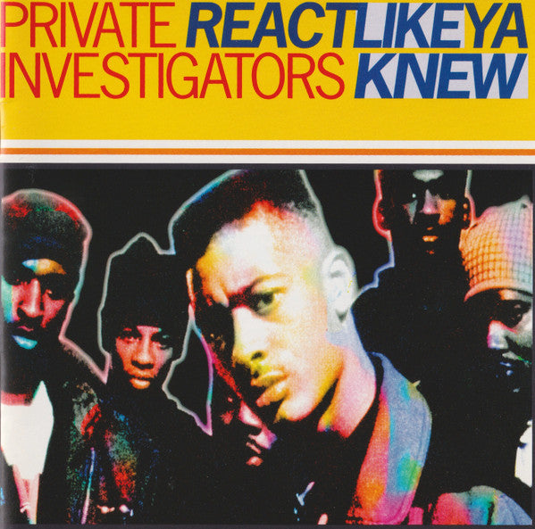 Private Investigators : Re-Act Like Ya Knew (CD, Album)