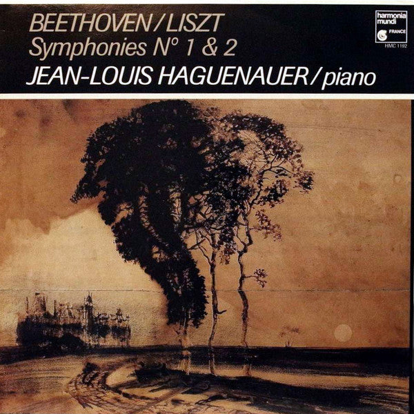 Ludwig van Beethoven, Franz Liszt, Jean-Louis Haguenauer : Symphonies N° 1 & 2  (LP)