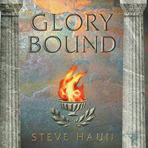 Steve Haun : Glory Bound (CD, Album)