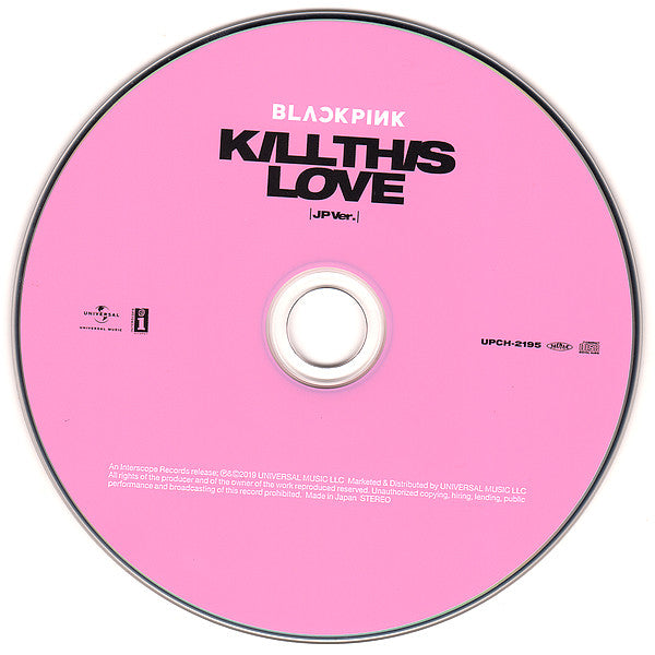 BLACKPINK : Kill This Love -JP Ver.-  (CD, MiniAlbum, Ltd, Reg)