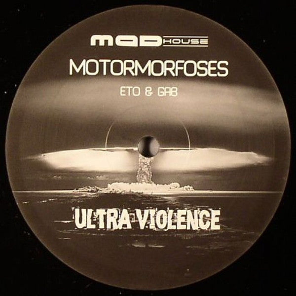 Motormorfoses aka Eto & Gab : Ultra Violence (12")