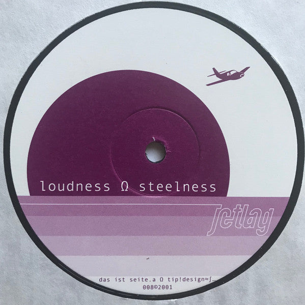 Loudness : Steelness (12")